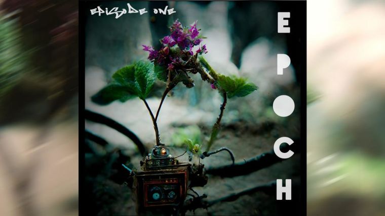 Epoch Episode 1 album artwork